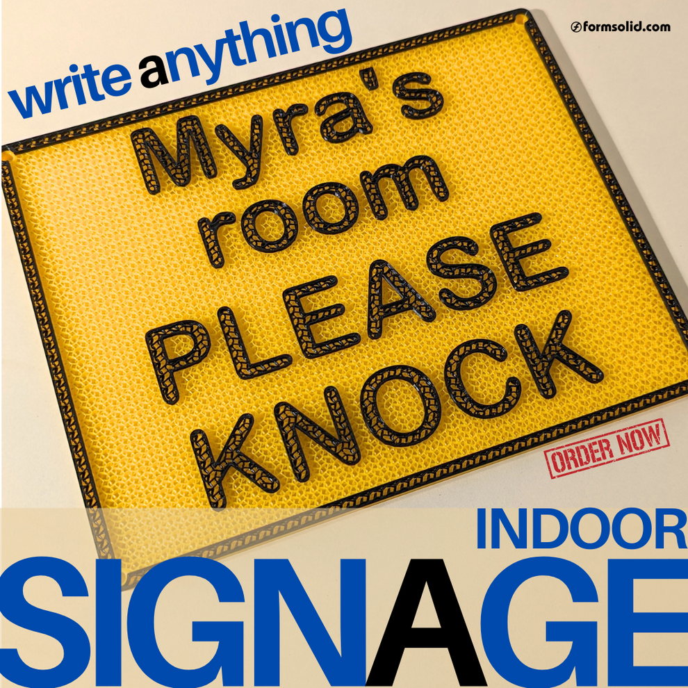 Custom Signage write anything – FormSolid